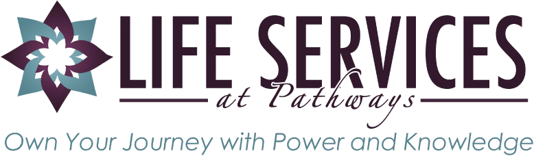 Life Services at Pathways